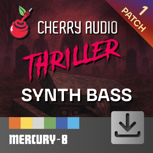 synthrilla thriller bass cherryaudio mercury 8 preset
